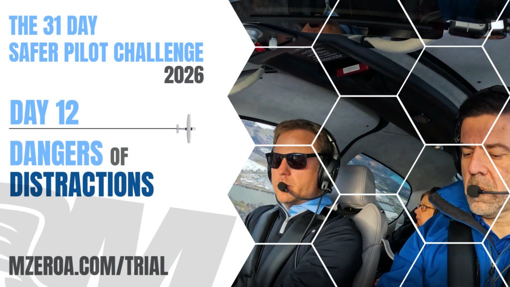 The Dangers of Pilot Distraction in Flight Safer Pilot Challenge Day 12