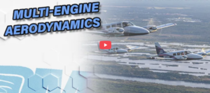 Understanding Multi-Engine Aerodynamics & Engine Failures