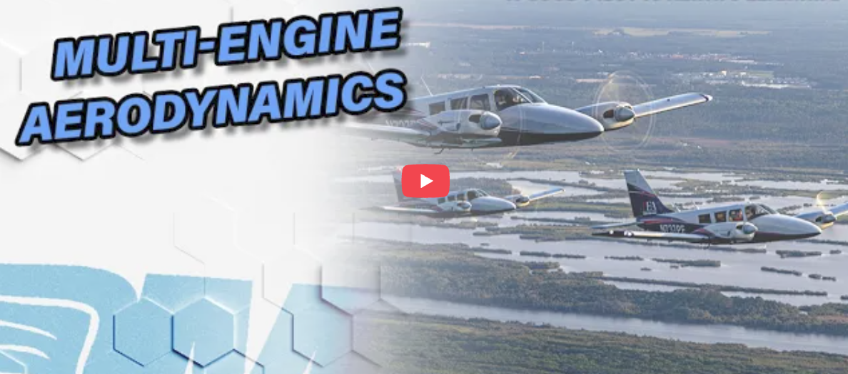 Understanding Multi-Engine Aerodynamics & Engine Failures